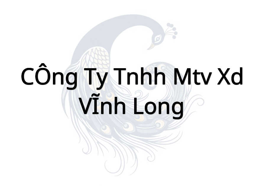 CÔNG TY TNHH MTV XD VĨNH LONG