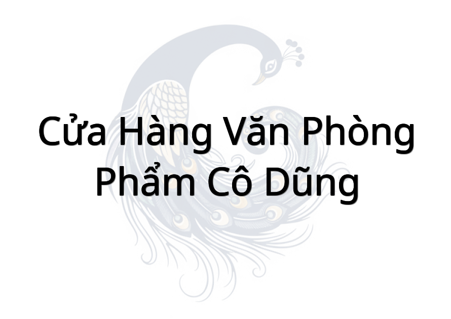 Cửa Hàng Văn Phòng Phẩm Cô Dũng