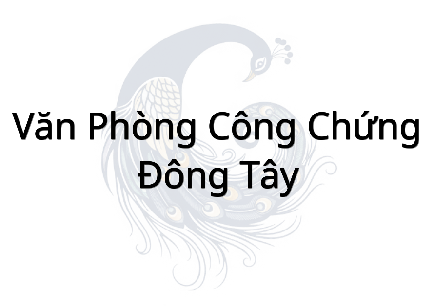 Văn Phòng Công Chứng Đông Tây